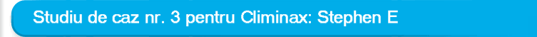 Climinax CASE STUDY #3: Stephen E