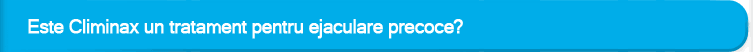 Is Climinax a cure for premature ejaculation? 